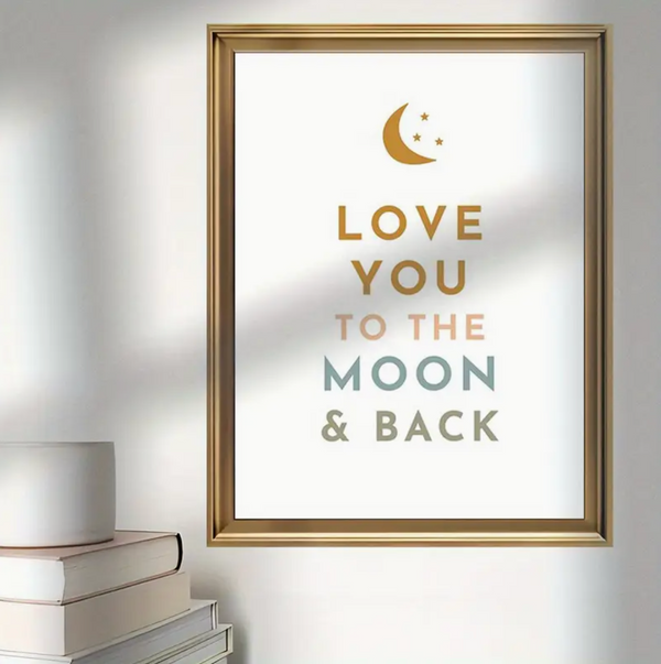 To The Moon And Back Nursery Wall Art Print